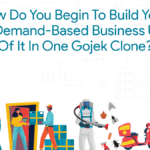How-Do-You-Begin-To-Build-Your-Online-Demand-Based-Business-Using-All-Of-It-In-One-Gojek-Clone-3.png