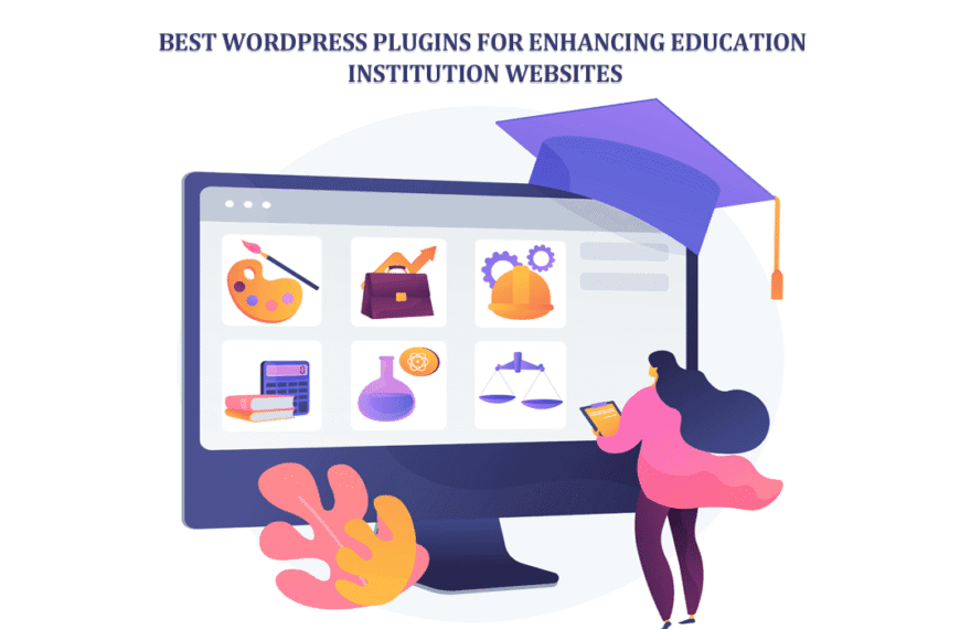 Best WordPress Plugins for Education Institution Websites